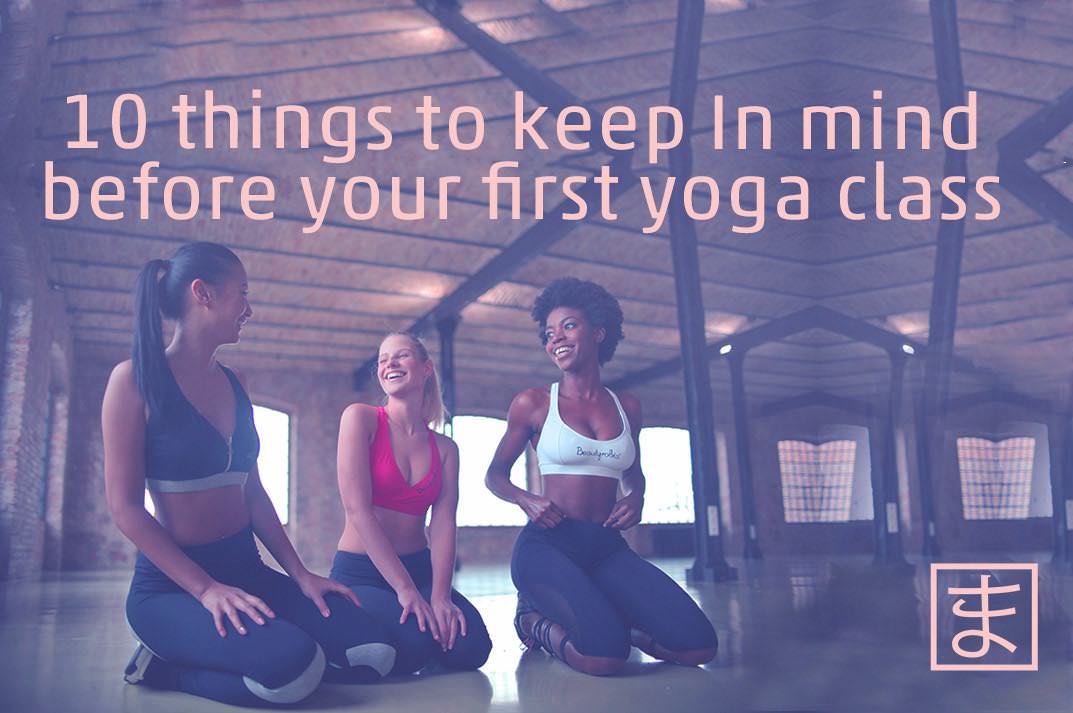 10 things to keep In mind before your first yoga class