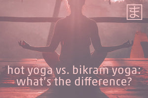 Hot yoga vs. bikram yoga: what’s the difference?